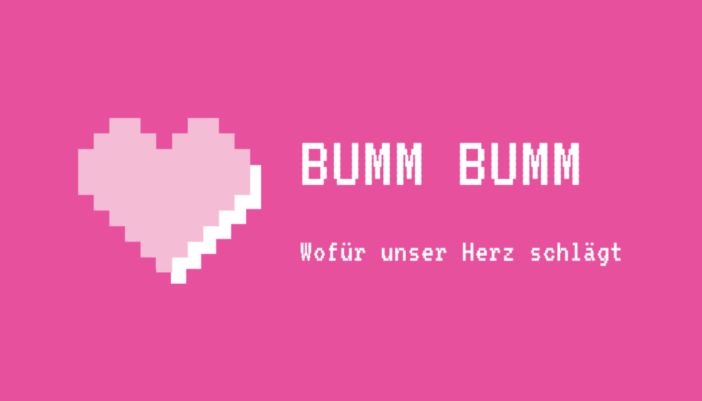 01 Talkserie BummBumm Wofür unser Herz schlägt